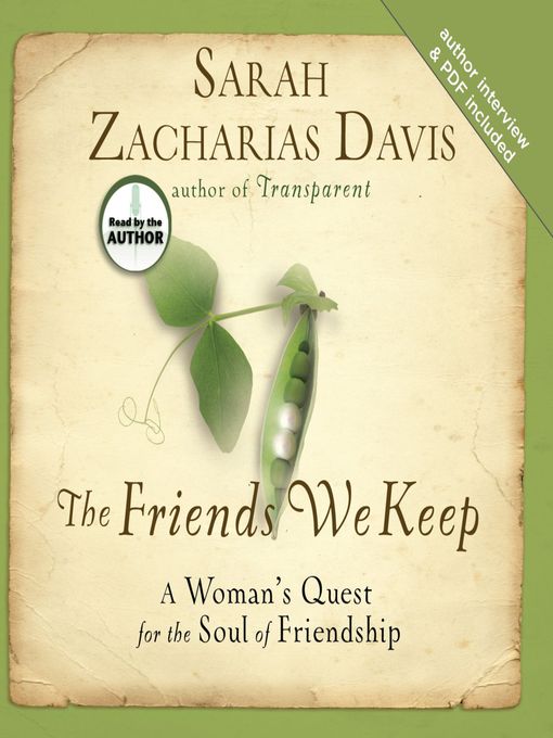 Title details for The Friends We Keep by Sarah Zacharias Davis - Available